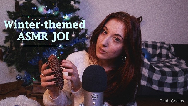 Vídeo ASMR JOI con temática invernal de Trish Collins